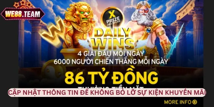 Cập nhật thông tin để không bỏ lỡ sự kiện khuyến mãi We88