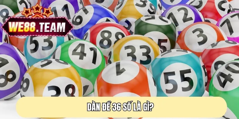 Dàn đề 36 số là gì? 