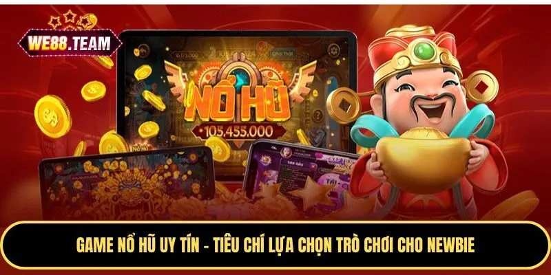 Game Nổ Hũ Uy Tín We88