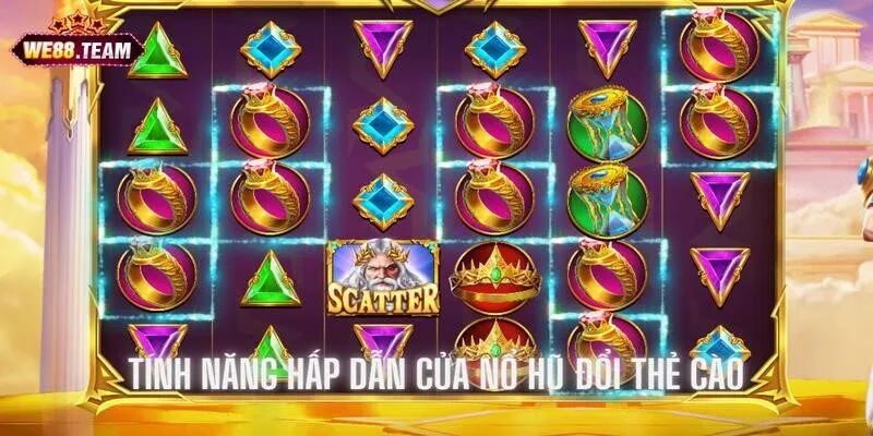 Tính năng hấp dẫn giúp nổ hũ đổi thẻ cào trở nên nổi bật