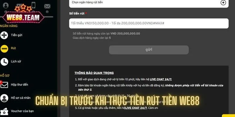 Chuẩn bị trước khi thực tiền rút tiền We88