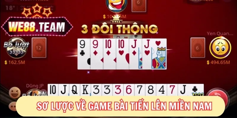 Đôi nét về game tiến lên miền Nam tại We88