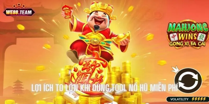 Công cụ hỗ trợ mang tới nhiều lợi ích to lớn khi nổ hũ