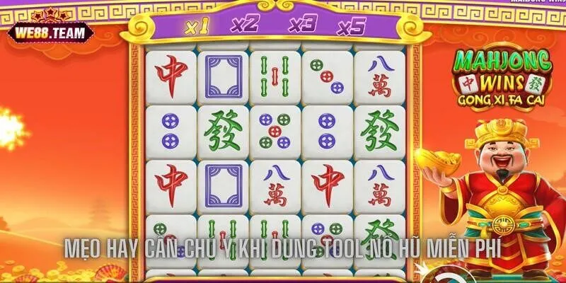 Những mẹo hay cần chú ý khi dùng tool nổ hũ miễn phí