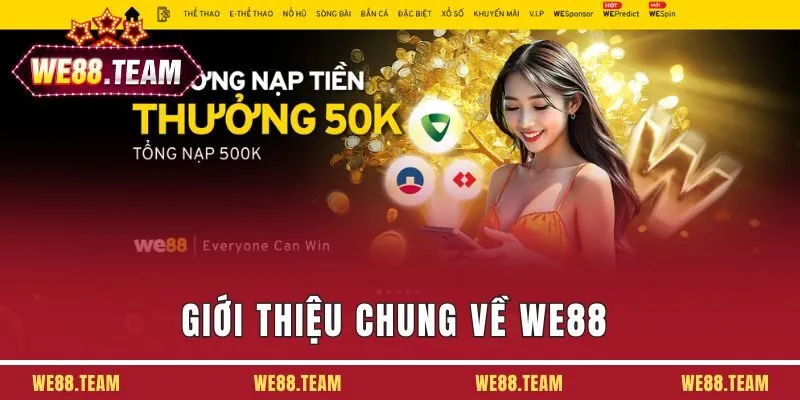 Thông tin chung khái quát về thương hiệu We88 hiện nay